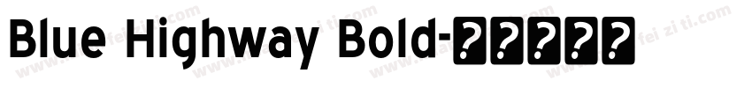 Blue Highway Bold字体转换